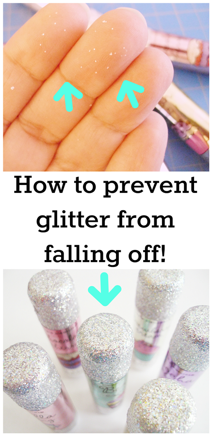 How to prevent glitter from falling off