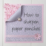 How to Sharpen Paper Punches